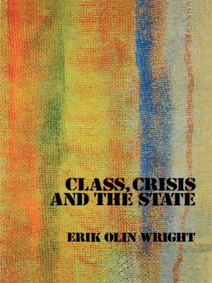 cover image of Class, Crisis and the State